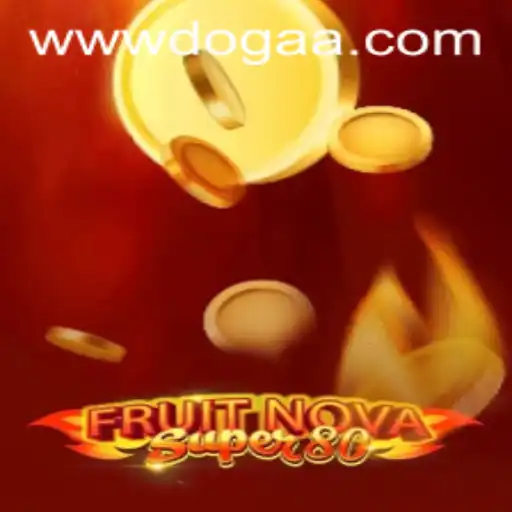 Descubra o Mundo de FruitNovaSuper80 no DOGAA.BET