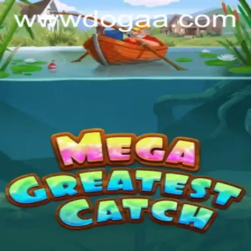 Explorando o Fascinante Mundo de MegaGreatestCatch: Uma Jornada Única Com DOGAA.BET