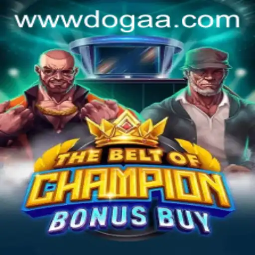 TheBeltOfChampionBonusBuy: Explorando o Mundo Empolgante do Novo Jogo da DOGAA.BET